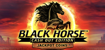 Black Horse™ Cash Out Edition